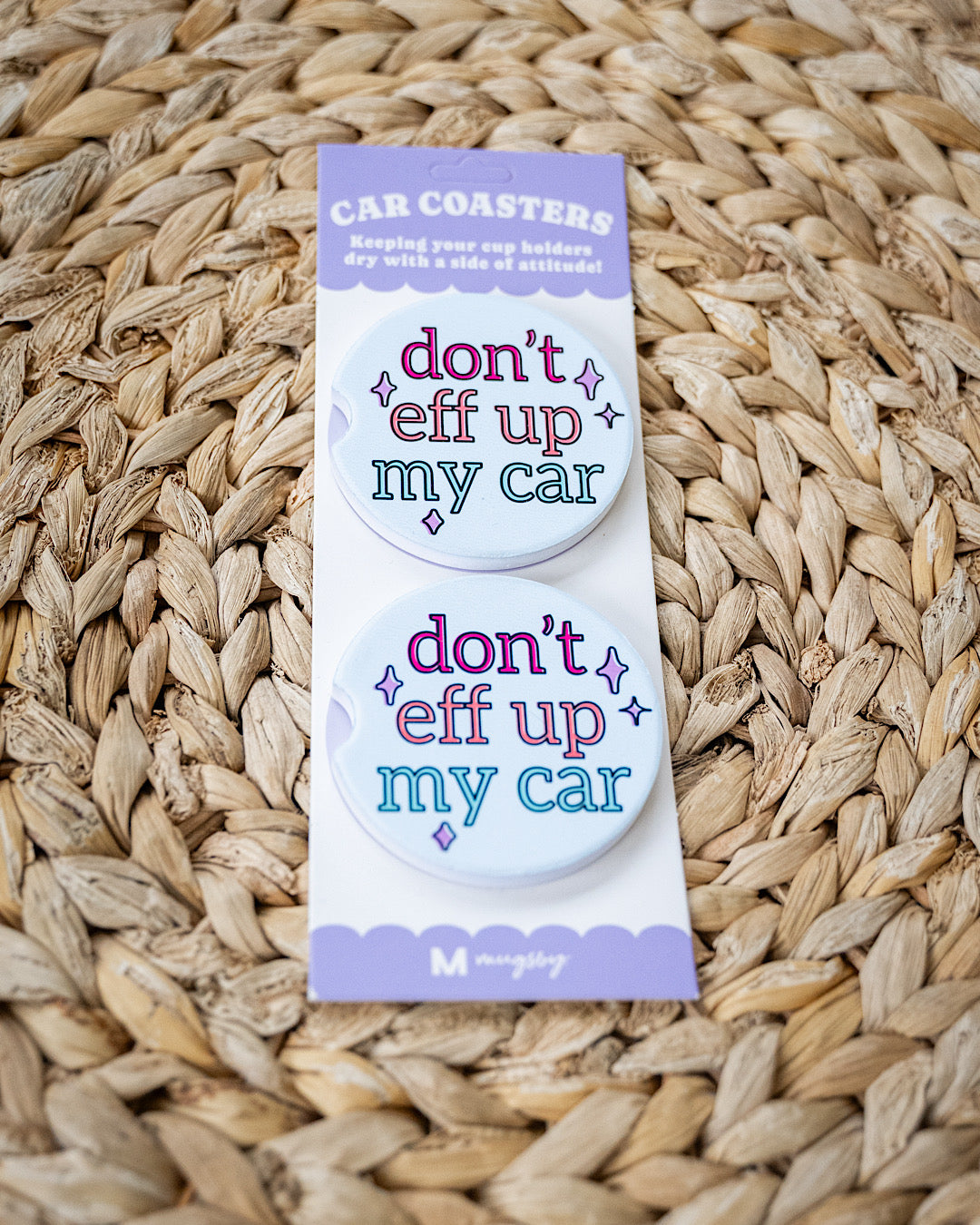 Car Coasters - 8 Options Mugsby One Size Dont Eff Up My Car