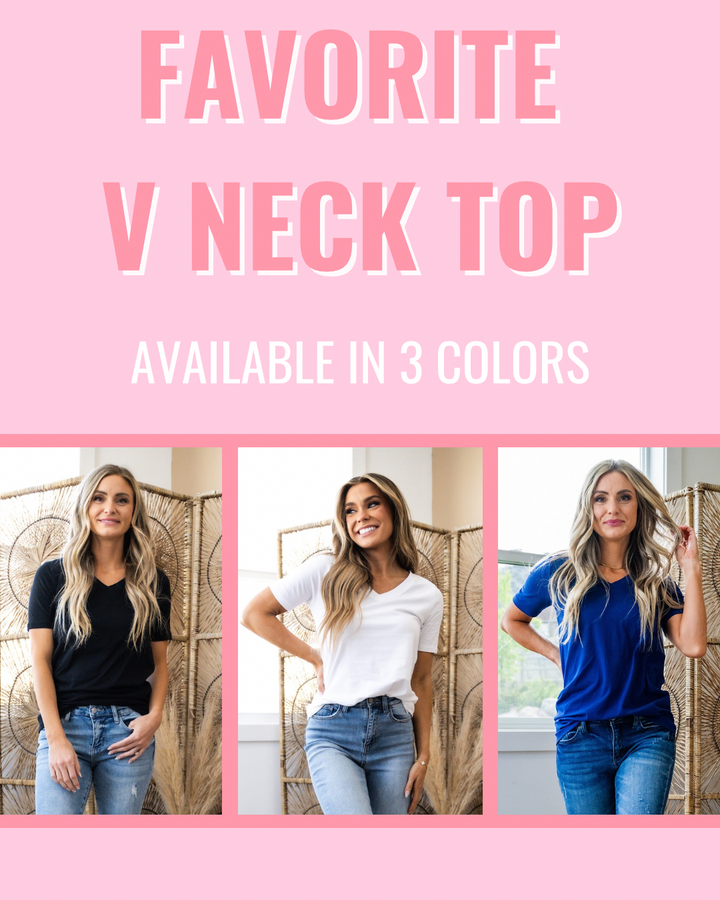 Favorite V Neck Top - Color Options Available! Zenana